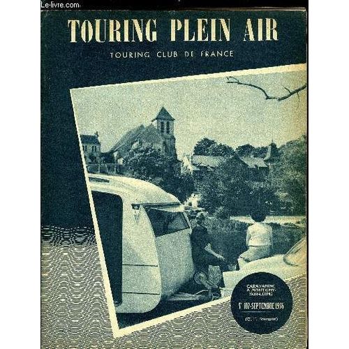 Touring Plein Air N 107 - Jeunesse Active Au Service Du Tourisme Par J.L.B.. Inauguration De La Base D Aydat Par Madeleine Douchet. Les Ftes De La Mer Le Havre Par M.D.. Une Excursion D Automne Par(...)   de Collectif 