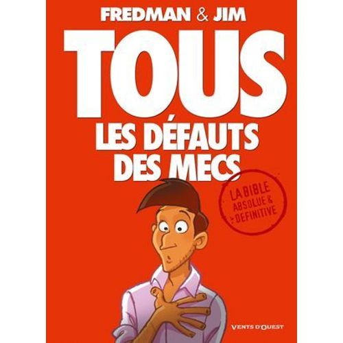 Tous Les Dfauts Des Mecs - La Bible  