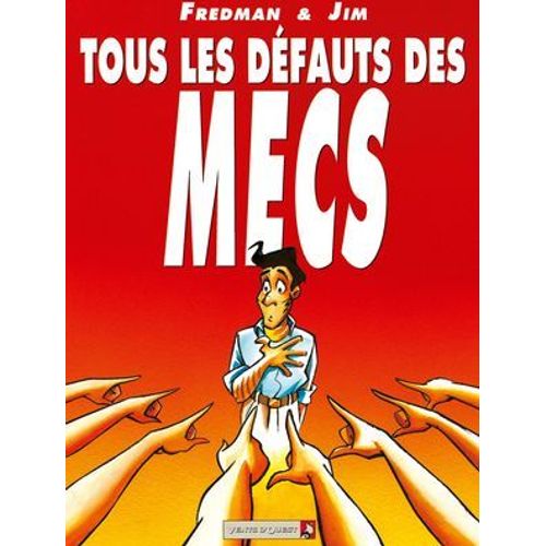 Tous Les Dfauts Des Mecs - Tome 01  