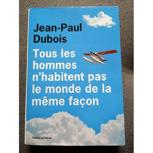 Tous Les Hommes N'habitent Pas Le Monde De La Mme Faon   de Jean-Paul Dubois 