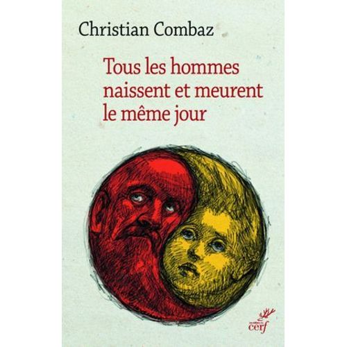 Tous Les Hommes Naissent Et Meurent Le Mme Jour  