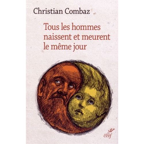 Tous Les Hommes Naissent Et Meurent Le Mme Jour    Format Broch 
