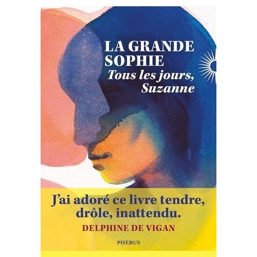 Tous Les Jours, Suzanne   de La Grande Sophie  Format Beau livre 