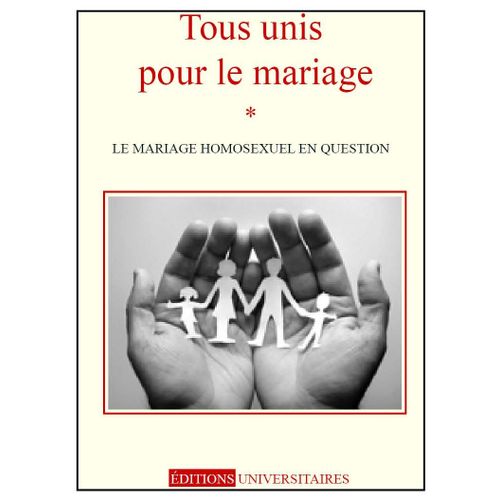 Tous Unis Pour Le Mariage   de Projet coordonn par Christine Boutin  Format Poche 