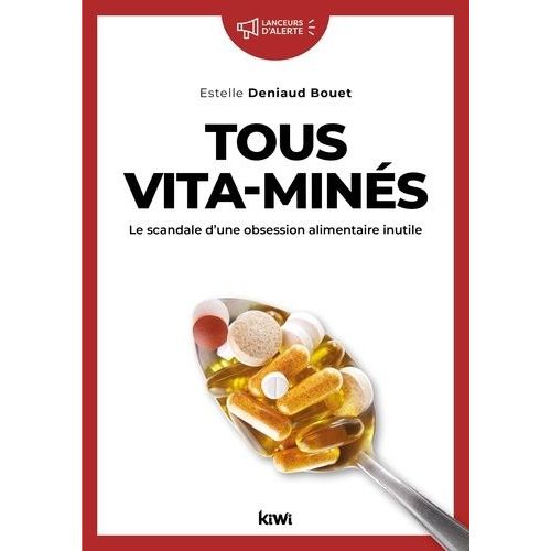 Tous Vita-Mins - Les Dangers D?Une Obsession Alimentaire Inutile   de Deniaud Boet Estelle  Format Beau livre 