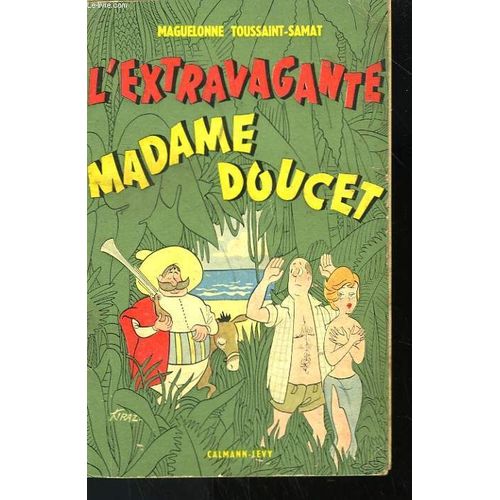 L'extravagante Madame Doucet   de Maguelonne Toussaint-Samat