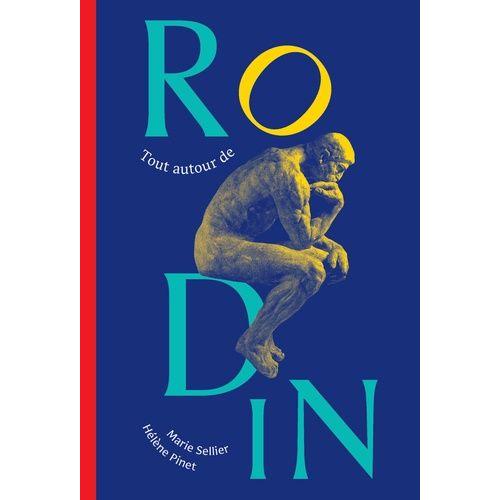 Tout Autour De Rodin   de marie sellier  Format Beau livre 