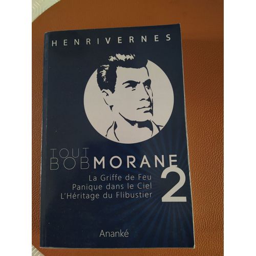 Tout Bob Morane, 2 - Par Henri Vernes - Trois Aventures De Bob Morane   de Henri Vernes  Format Broch 