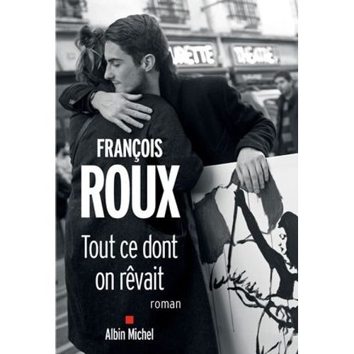 Tout Ce Dont On Rvait  