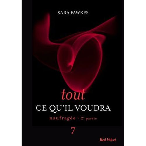 Tout Ce Qu'il Voudra 7  