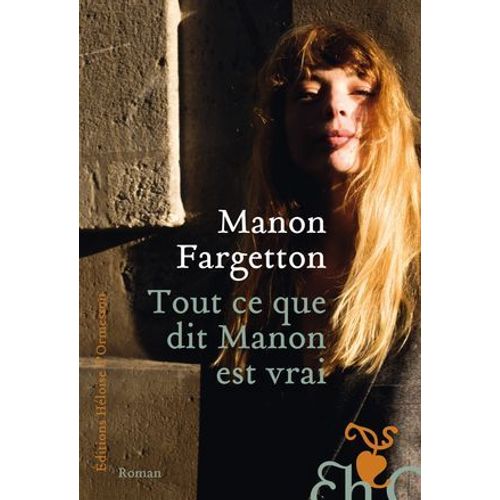 Tout Ce Que Dit Manon Est Vrai  