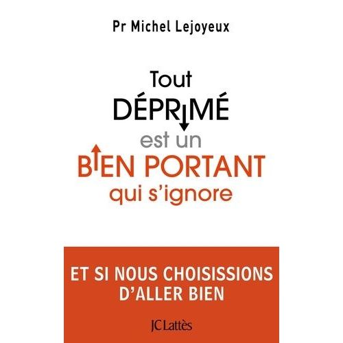 Tout Dprim Est Un Bien Portant Qui S'ignore    Format Grand Format 