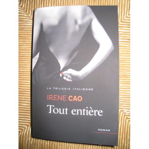 Tout Entire   de IRENE CAO  Format Cartonn 