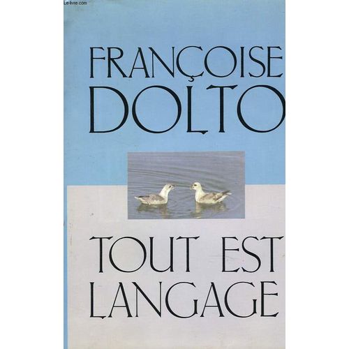 Tout Est Langage   de franoise dolto  Format Cartonn 