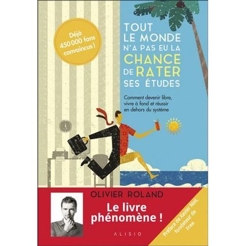 Tout Le Monde N'a Pas Eu La Chance De Rater Ses tudes  