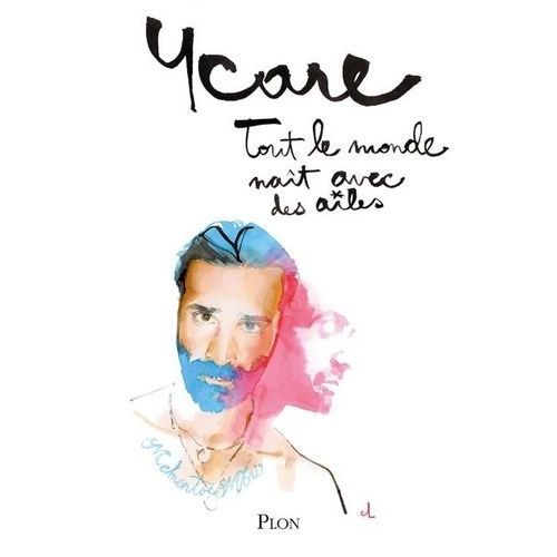 Tout Le Monde Nat Avec Des Ailes   de Ycare  Format Grand Format 
