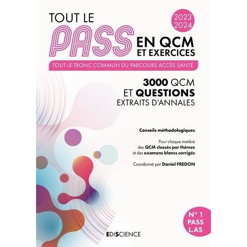 Tout Le Pass En Qcm Et Exercices - Tout Le Tronc Commun Du Parcours Accs Sant, 3000 Qcm Et Questions Extraits D'annales    Format Grand Format 