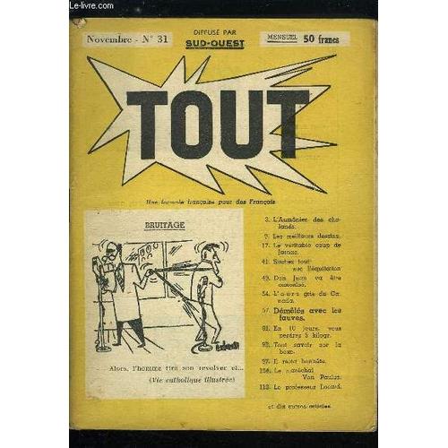 Tout N 31 - L Aumonier Des Chalands Ne Navigue Plus Par Qui Dtective ?. Le Vritable Coup De Jarnac Par Miroir De L Histoire. Perles Et Coquilles Par Lisez Moi Aventures. Les Anglais Ont Mis Sur(...)   de Collectif 