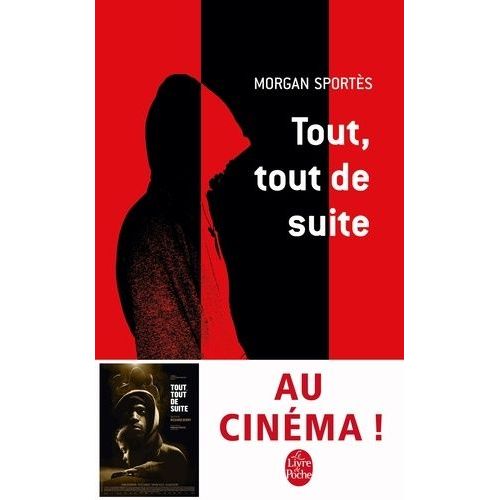 Tout, Tout De Suite    Format Poche 