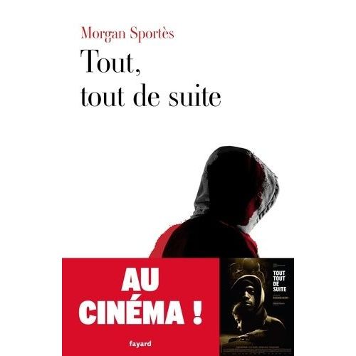 Tout, Tout De Suite    Format Grand Format 