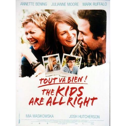 Tout Va Bien! The Kids Are All Right - Vritable Affiche De Cinma Plie - Format 40x60 Cm - De Lisa Cholodenko Avec Annette Bening, Julianne Moore, Mark Ruffalo, Mia Wasikowska - 2010