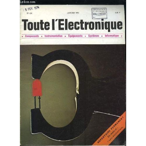 Toute L lectronique N 384 - Rpertoire Permanent De L Electronique, Principes Et Applications Des Diodes lectroluminescentes Par M. Deledalle, Les Magntrons Modernes A Agilit De Frquence (Suite)(...)   de Collectif 