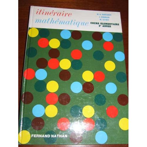 Itineraire Mathematique Cours Elementaire Deuxieme Annee   de ma touyarot  Format Broch 