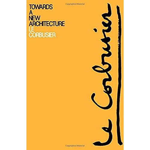 Towards A New Architecture   de Le Corbusier  Format Broch 