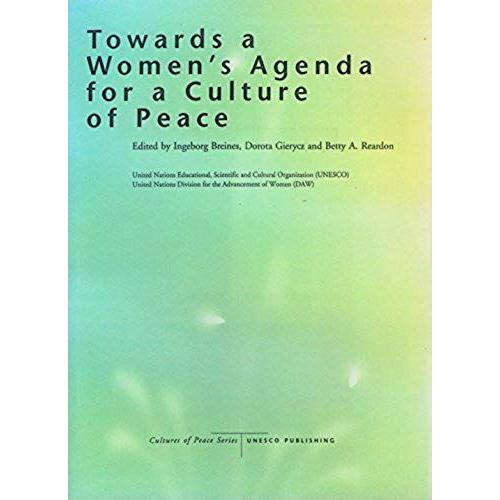 Towards A Women's Agenda For A Culture Of Peace   de unknown  Format Broch 