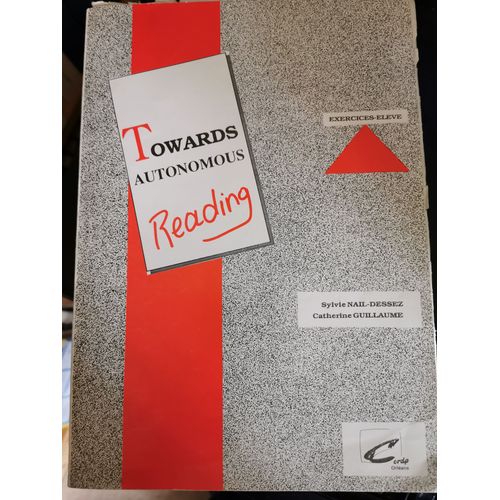 Towards Autonomous Reading - Exercices-lve   de Nail-Dessez Sylvie  Format Broch 