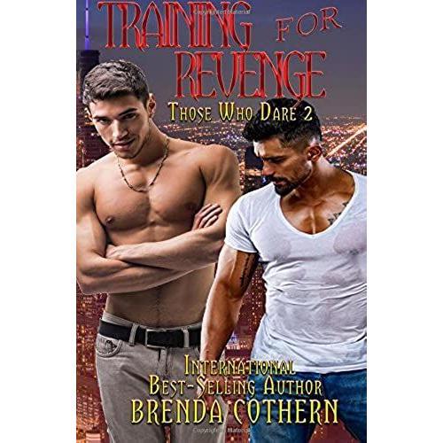 Training For Revenge: Those Who Dare: Volume 1   de Cothern, Brenda L  Format Broch 