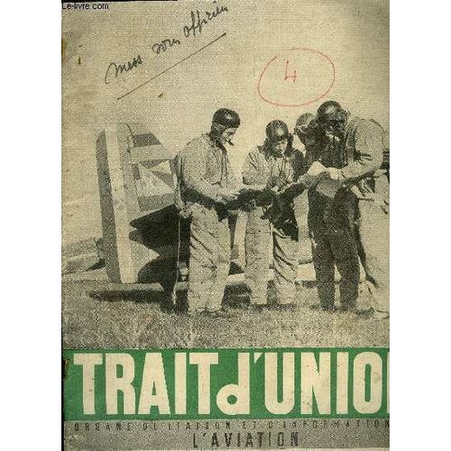 Trait D Union N 22 - Les Ides Et Les Hommes - Le Monde A Besoin D Une France, 25e Anniversaire De La Mort De Guynemer, Dgagement Des Cadres Et Reclassement Des Militaires De L Arme De L Air Dans(...)   de COLLECTIF 