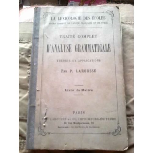 Traite Complet D Analyse Grammaticale Theorie Et Applications Livre Du Maitre   de P Larousse