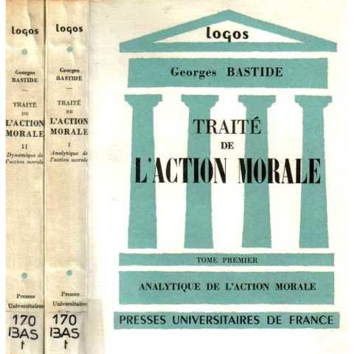 Trait De L'action Morale (2 Vols)   de georges bastide  Format Broch 