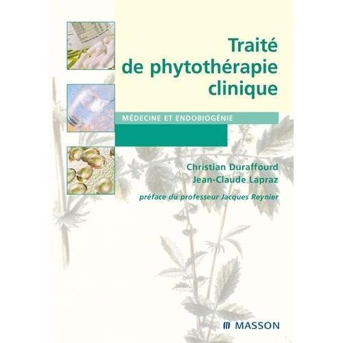 Traité De Phytothérapie Clinique  Endobiogénie Et Médecine  Rakuten