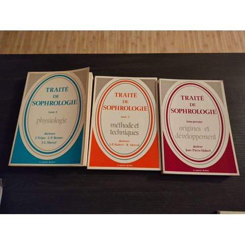 Trait De Sophrologie, Tome 1 Origines Et Dveloppement    Trait De Sophrologie Tome 2 - Mthodes Et Pratiques    Trait De Sophrologie Tome 3 - Physiologie   
