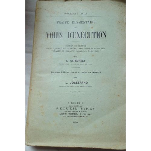 Trait lmentaire Des Voies D'excution- Procdure Civile Examen De Licence(Dcret Aout 1905)   de E.GARSONNET 