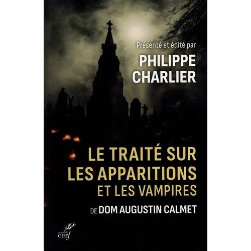 Le Trait Sur Les Apparitions Et Les Vampires   de Calmet Augustin  Format Beau livre 