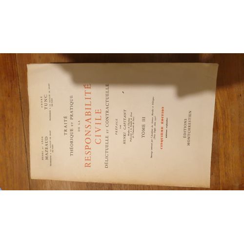 Trait Thorique Et Pratique De La Responsabilit Civile, T. 3   de Henri Mazeaud  Format Broch 