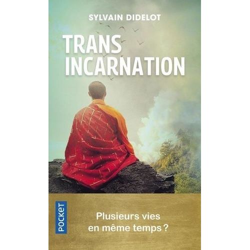Transincarnation - Plusieurs Vies En Mme Temps ?   de Didelot Sylvain  Format Poche 