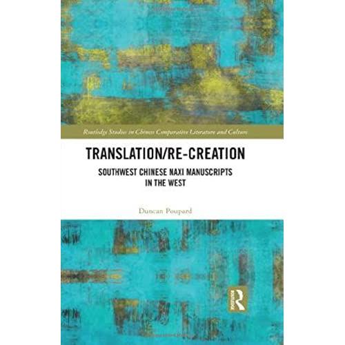 Translation/Re-Creation   de Duncan Poupard  Format Reli 