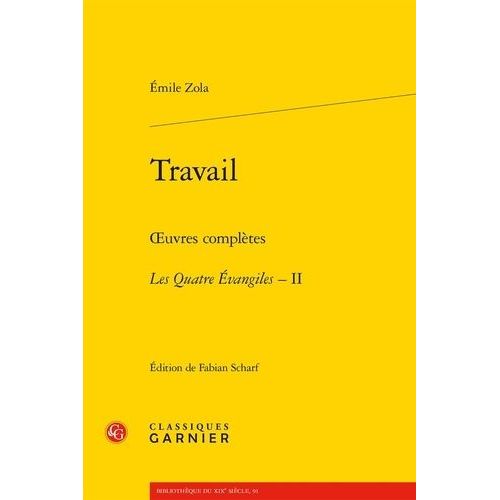 Les Quatre Evangiles Tome 2 - Travail - Oeuvres Compltes   de Zola Emile  Format Beau livre 