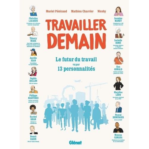 Travailler Demain - Le Futur Du Travail Vu Par 13 Personalits    Format Grand Format 