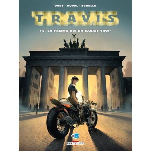 Travis Tome 15 - La Femme Qui En Savait Trop   de Duval Fred  Format Album 