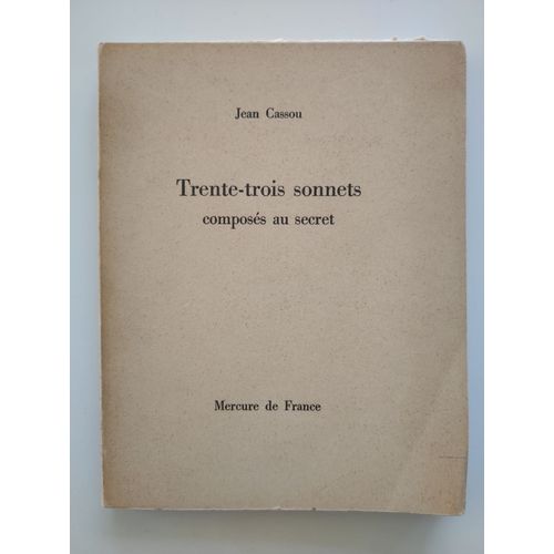 Trente-Trois Sonnets Composs Au Secret   de Jean Cassou 