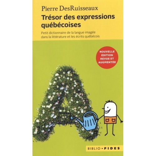 Trsor Des Expressions Qubcoises - Petit Dictionnaire De La Langue Image Dans La Littrature Et Les crits Qubcois    Format Broch 