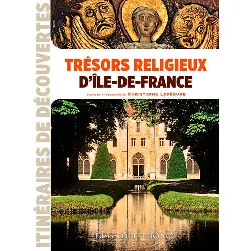 Trsors Religieux D'ile-De-France    Format Broch 