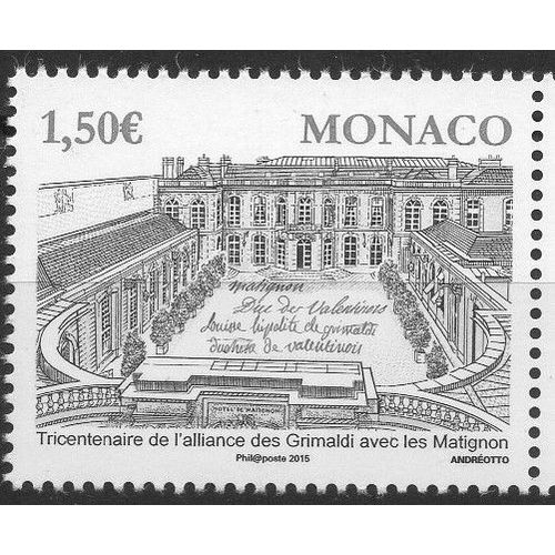 Tricentenaire De L' Alliance Des Grimaldi Avec Les Matignon