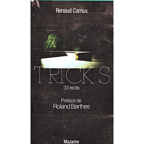 Tricks 33 Rcits Prface De Roland Barthes Editions Mazarine 1979   de renaud camus 
