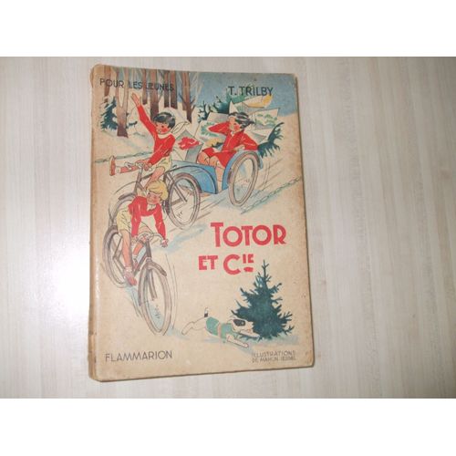 Totor Et Cie   de TRILBY (T)